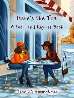 cover image of Here's the Tea a Poem and Rhymes Book